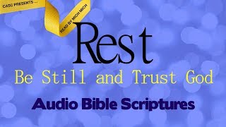 Rest Be Still and Trust God AUDIO BIBLE  Overcome Weariness [upl. by Tyika812]