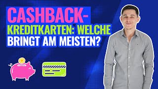 Cashback Kreditkarten Vergleich  Wo gibts das meiste Cashback [upl. by Cartan]