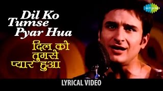 Dilko Tumse With Lyrics  दिलको तुमसे  Rehna Hai Tere Dil Mein  Saif Ali Khan Diya Mirza [upl. by Margery49]