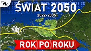 Świat ROK po ROKU do 2050 1 Najważniejsze wydarzenia [upl. by Etiragram]