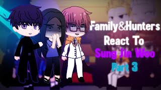 S Rank Hunters amp The Sung Family React To Sung Jin Woo Part 3 Final Solo Leveling [upl. by Westlund]