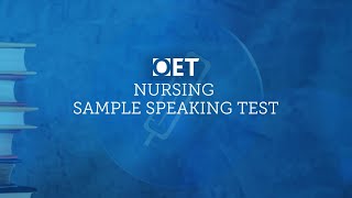 OET Sample Speaking Test Nursing [upl. by Vinnie]