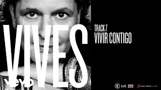 Carlos Vives  Vivir Contigo Audio [upl. by Ilrak64]