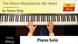 The Moon Represents My Heart Teresa Teng w Lyrics amp English Translation  Piano Cover by Macy [upl. by Henriha197]