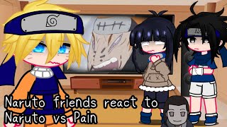 Naruto friends react to Naruto vs Pain • Gacha Fnaf • Im continuing Naruto videos [upl. by Calley]