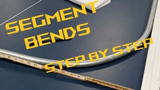 Segment Bending How to Measure Layout amp Bend Advanced Bending [upl. by Ohs]