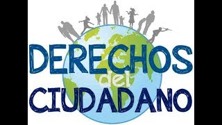 TUS DERECHOS Y DEBERES CIUDADANOS [upl. by Gabrielson]