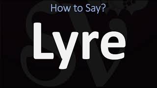 How to Pronounce Lyre CORRECTLY [upl. by Dolloff]