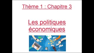 ECONOMIE  Chapitre 3  Les politiques économiques [upl. by Lucita]