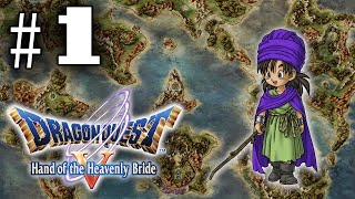 Lets Play Dragon Quest V 1  Hand of the Heavenly Bride [upl. by Eeznyl]