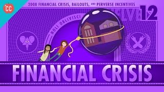 How it Happened  The 2008 Financial Crisis Crash Course Economics 12 [upl. by Feinstein]