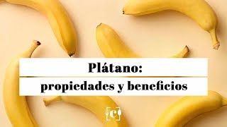 Plátano propiedades beneficios y calorías [upl. by Annek]