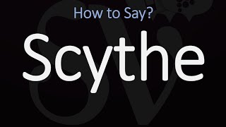 How to Pronounce Scythe CORRECTLY Meaning amp Pronunciation [upl. by Anelis]