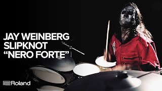 Jay Weinberg Slipknot quotNero Fortequot Playthrough on Roland VAD506 [upl. by Etnoval939]