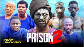 PRISON 2  APA KAMO STATE OZAIN EREKERE  Latest Nollywood Movie 2025 [upl. by Asirret849]