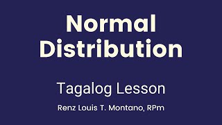 Normal Distribution  Normal Curve  TAGALOG Lesson [upl. by Yorel]