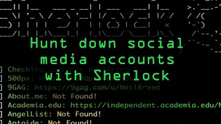 Hunt Down Social Media Accounts by Usernames Using Sherlock Tutorial [upl. by Cartwell]