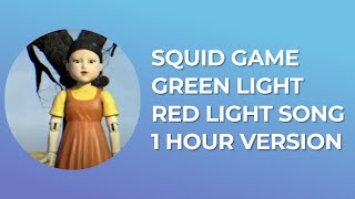 Squid Game Green Light Red Light Song 1 Hour Version [upl. by Dhu]