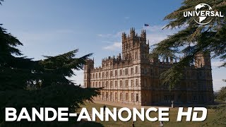 Downton Abbey  BandeAnnonce Officielle VF Au cinéma le 25 septembre [upl. by Aicilaana422]