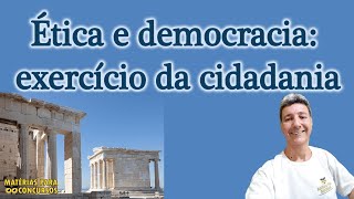 Ética e democracia exercício da cidadania [upl. by Akamaozu]