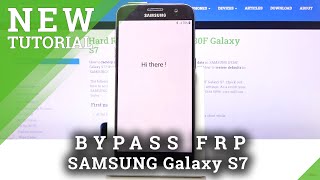 How to Skip Google Account FRP in SAMSUNG Galaxy S7 – Bypass Google Verification [upl. by Eoin]