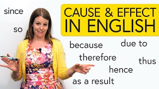 Learn English Cause amp Effect – so since hence due to as a result [upl. by Amandie]