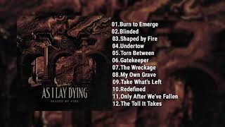 As I Lay Dying  Shaped By Fire Full Album 2019 [upl. by Theda]