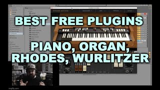 Best Free VST Plugins  Piano Organ Rhodes Wurlitzer [upl. by Ailima66]