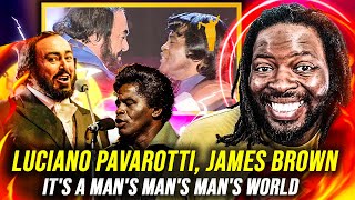 GREATNESS James Brown quotIts A Mans World With Pavarottiquot  REACTION [upl. by Chappy179]