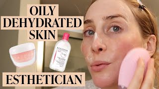 An Estheticians AntiAging Skincare Routine for Dehydrated Oily Skin  Skincare Expert [upl. by Mickey]