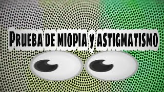 Prueba de MIOPIA y ASTIGMATISMO con una imagen [upl. by Aseeral493]