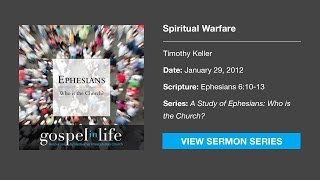 Spiritual Warfare – Timothy Keller Sermon [upl. by Abisha]