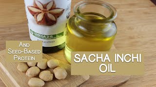 Sacha Inchi Oil and SeedBased Protein Powders [upl. by Nodyarg223]