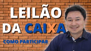 LEILÃO DE IMÓVEIS DA CAIXA como participar é possível financiar um imóvel de leilão vale a pena [upl. by Otilrac]