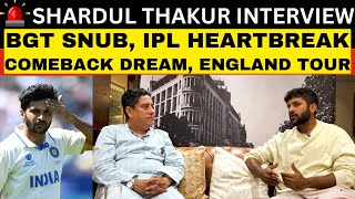 SHARDUL THAKUR INTERVIEW  England Tour Comeback Dream IPL heartbreak BGT shock amp more  EXCLUSIVE [upl. by Timmons]