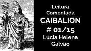 O CAIBALION Cap 1  A Filosofia Hermética Introdução  Lúcia Helena Galvão [upl. by Dnalrag]