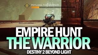 Empire Hunt The Warrior Full Completion Gameplay Destiny 2 Beyond Light [upl. by Enitram]