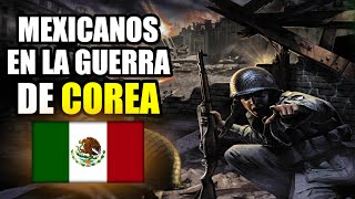 🇲🇽Los Mexicanos Que Lucharon en Corea  México en la Guerra de Corea🇰🇵🇰🇷 [upl. by Hertzog454]