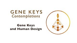 Gene Keys and Human Design [upl. by Enenaej]