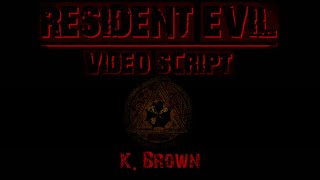 Resident Evil Video Script  PRÓLOGO [upl. by Tereve519]