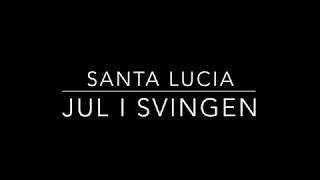 Jul i svingen lyrics  santa lucia [upl. by Rosemarie427]