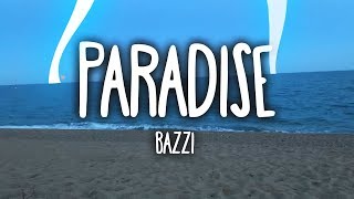 Bazzi  Paradise Clean  Lyrics [upl. by Friede648]