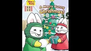 Opening To Max amp RubyA Merry Bunny Christmas 2007 DVD [upl. by Nerb982]