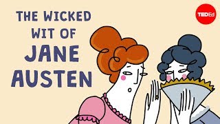 The wicked wit of Jane Austen  Iseult Gillespie [upl. by Eiramlatsyrk]