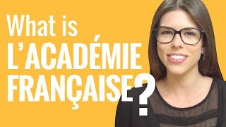 Ask a French Teacher Series 2 3  L’Académie Française [upl. by Nal]