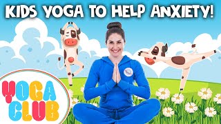 Kids Yoga To Help Anxiety 🌈 Yoga Club Week 29  Cosmic Kids [upl. by Eolc]