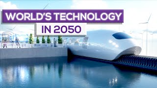 The World in 2050 Future Technology [upl. by Akedijn]