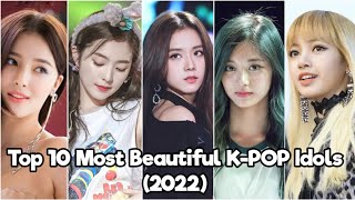 Top 10 Most Beautiful KPop Idols 2022 Updated [upl. by Sion]