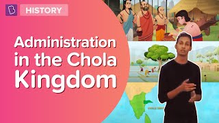 Administration In The Chola Kingdom  Class 7  History  Learn With BYJUS [upl. by Yelehsa]