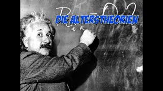 Die Alterstheorien [upl. by Osmen]